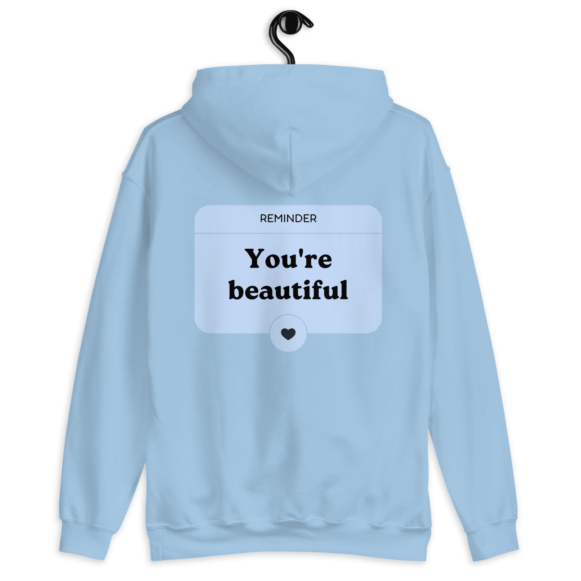 you're beautiful dear person behind me hoodie light blue