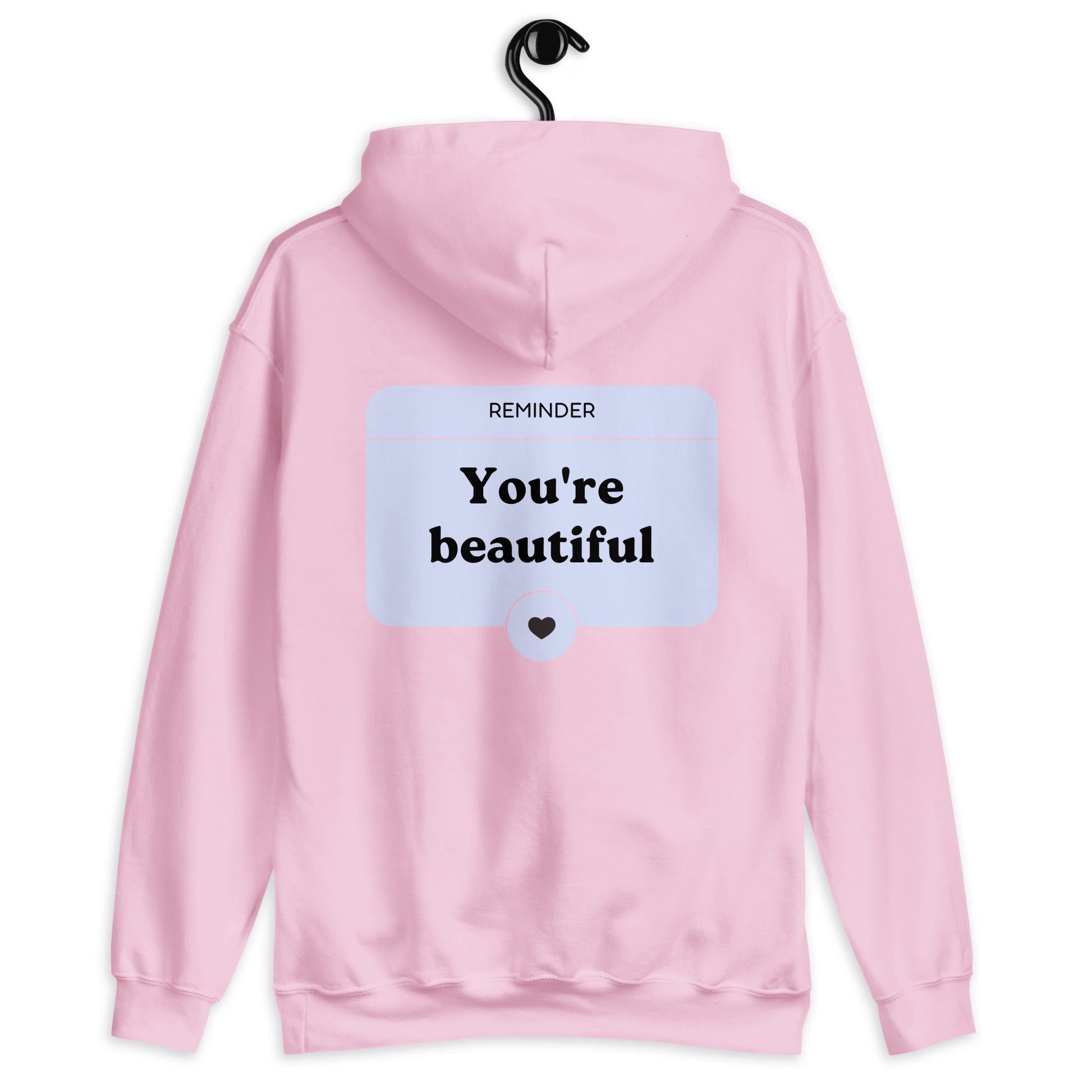 you're beautiful dear person behind me hoodie pink