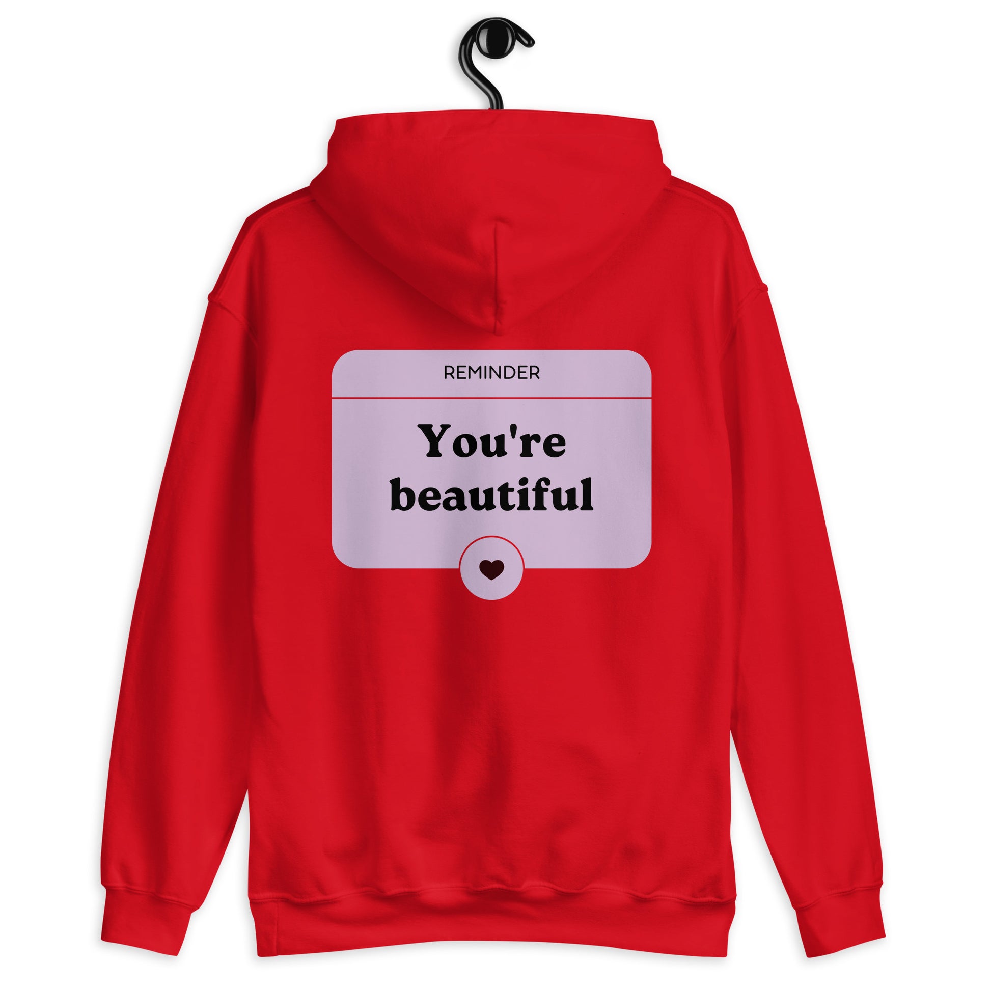 you're beautiful dear person behind me hoodie red