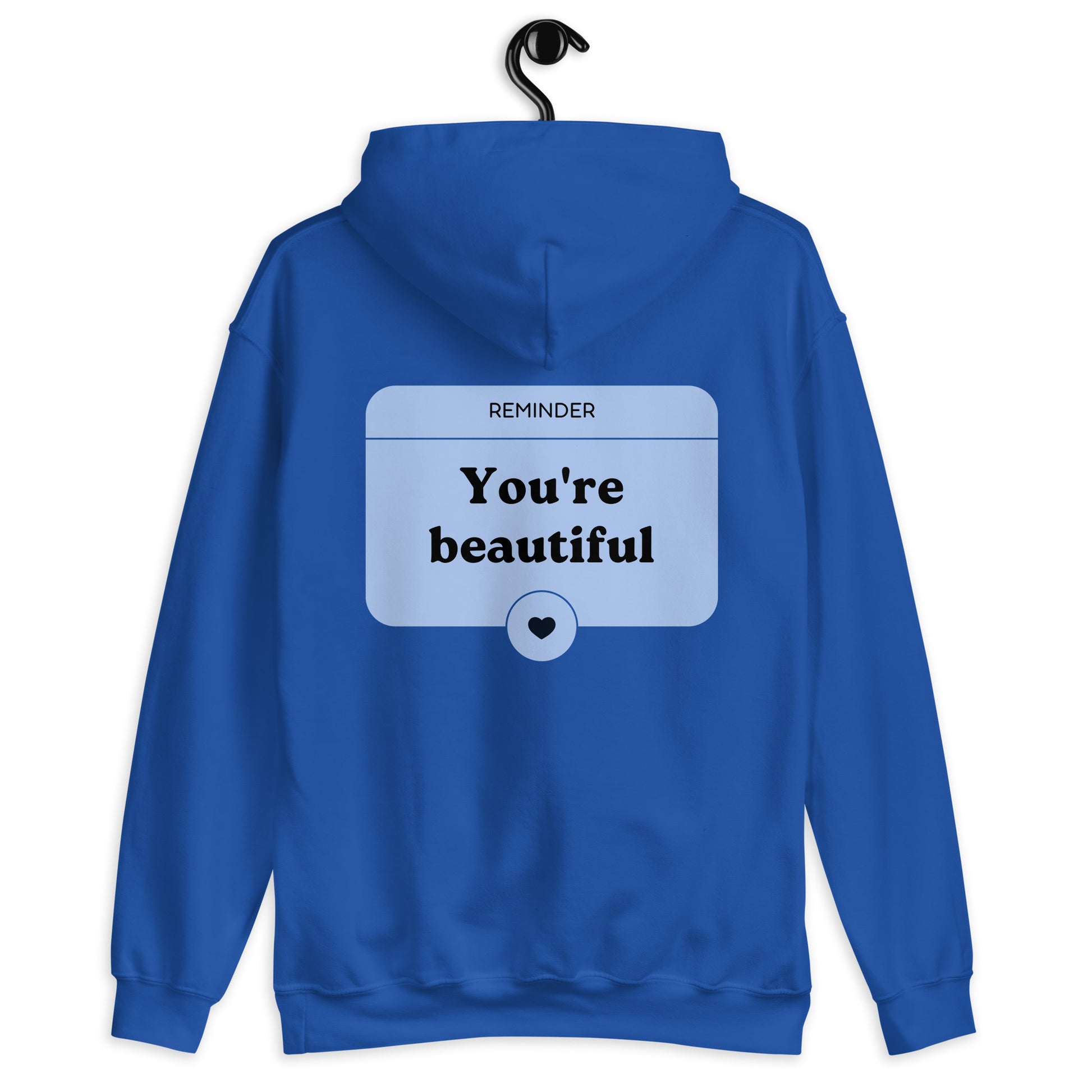 you're beautiful dear person behind me hoodie royal