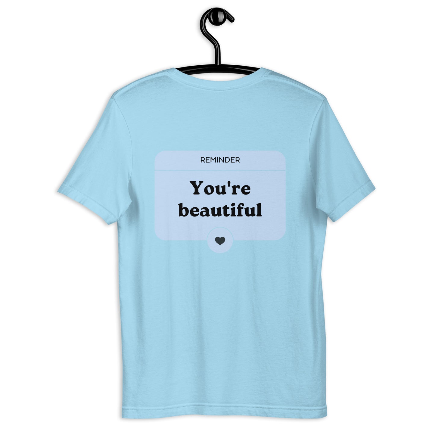 you're beautiful dear person behind me shirt ocean blue