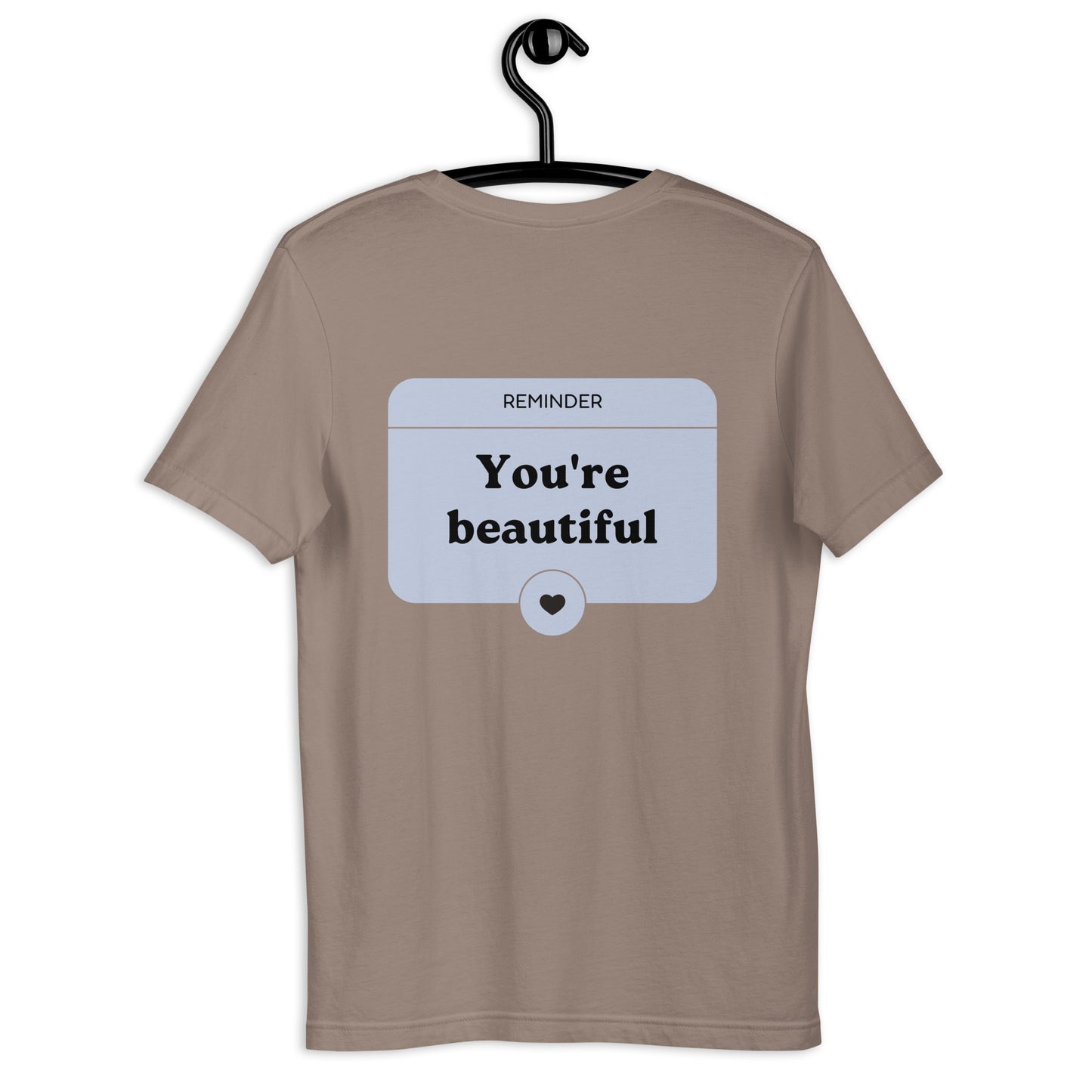 you're beautiful dear person behind me shirt pebble